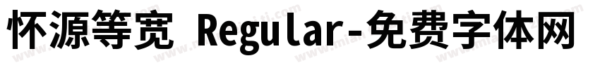怀源等宽 Regular字体转换